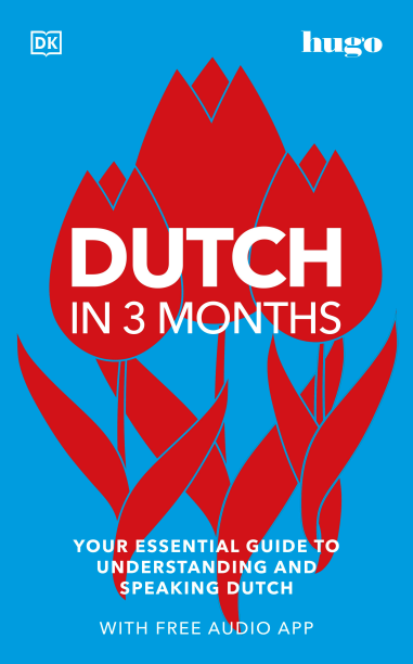 Dutch in 3 Months with Free Audio App Your Esse...