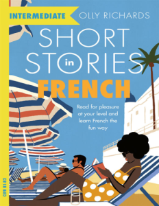 Short Stories in French for Intermediate Learners